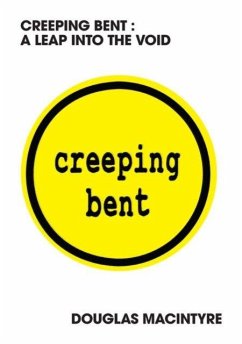 Creeping Bent: A Leap Into The Void - MacIntyre, Douglas
