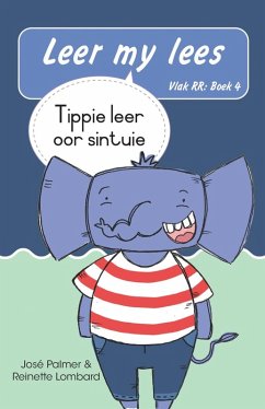Cover Leer my lees (Vlak RR) 4: Tippie leer oor sintuie (Skooluitgawe) (eBook, ePUB)