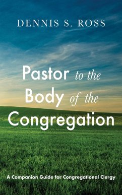 Cover Pastor to the Body of the Congregation (eBook, ePUB)