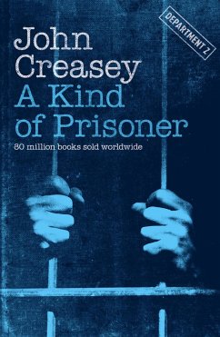 A Kind of Prisoner (eBook, ePUB) - Creasey, John