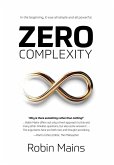 Zero Complexity Zero Complexity
