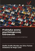 Praktyka oceny psychologicznej kierowców Praktyka oceny psychologicznej kierowców