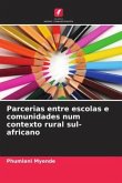 Parcerias entre escolas e comunidades num contexto rural sul-africano Parcerias entre escolas e comunidades num contexto rural sul-africano