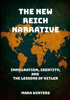 The New Reich Narrative - Winters, Mark