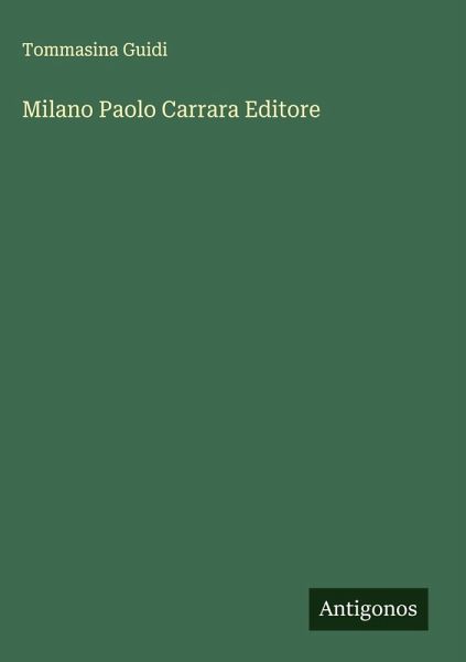 Milano Paolo Carrara Editore Milano Paolo Carrara Editore