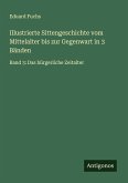 Illustrierte Sittengeschichte vom Mittelalter bis zur Gegenwart in 3 Bänden