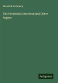 The Provincial American and Other Papers