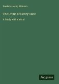 The Crime of Henry Vane The Crime of Henry Vane