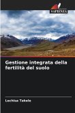 Gestione integrata della fertilità del suolo Gestione integrata della fertilità del suolo