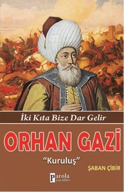Orhan Gazi Kurulus - Cibir, Saban