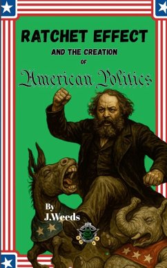 Cover The Ratchet Effect and the Creation of American Politics