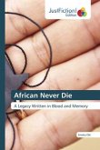 African Never Die African Never Die