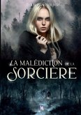 La malédiction de la sorcière La malédiction de la sorcière