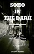 Soho in the Dark - 3rd Edition - Bild 1