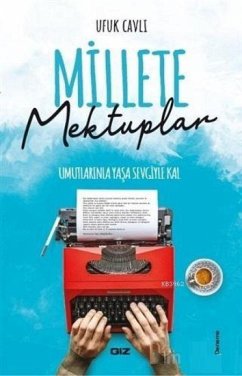 Millete Mektuplar - Cavli, Ufuk Millete Mektuplar - Cavli, Ufuk