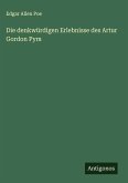 Die denkwürdigen Erlebnisse des Artur Gordon Pym Die denkwürdigen Erlebnisse des Artur Gordon Pym