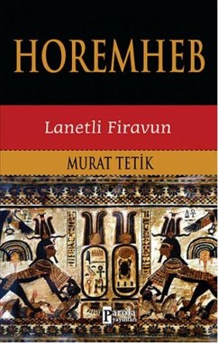 Horemhep - Tetik, Murat