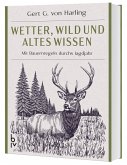 Wetter, Wild und altes Wissen