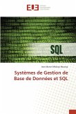 Systèmes de Gestion de Base de Données et SQL Systèmes de Gestion de Base de Données et SQL