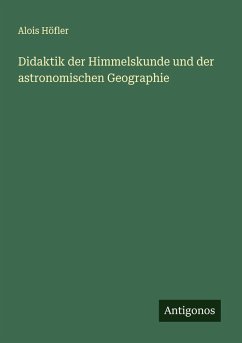 Cover Didaktik der Himmelskunde und der astronomischen Geographie