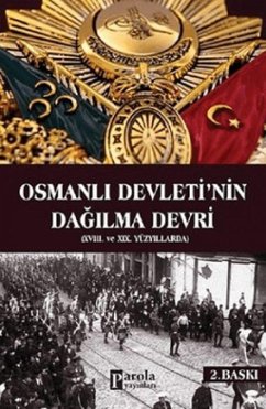 Osmanli Devletinin Dagilma Devri - Akcura, Yusuf Osmanli Devletinin Dagilma Devri - Akcura, Yusuf