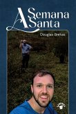 A SEMANA SANTA