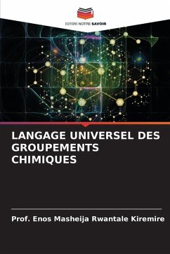 Cover LANGAGE UNIVERSEL DES GROUPEMENTS CHIMIQUES