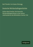 Deutsche Wirthschaftsgeschichte Deutsche Wirthschaftsgeschichte