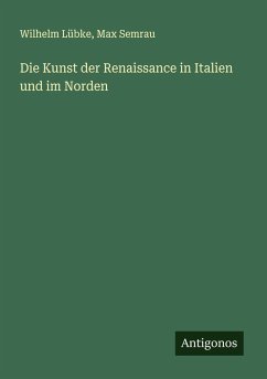 Cover Die Kunst der Renaissance in Italien und im Norden