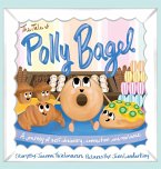 The Tale of Polly Bagel