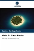 Orte in Casa Forte: