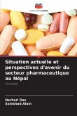 Situation actuelle et perspectives d'avenir du secteur pharmaceutique au Népal Situation actuelle et perspectives d'avenir du secteur pharmaceutique au Népal