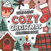 Bold & Easy Cozy Christmas Coloring Book Bold & Easy Cozy Christmas Coloring Book