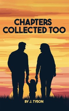 Chapters Collected Too - Tyson, Jonathan J