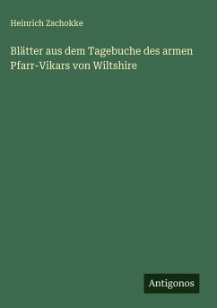 Cover Blätter aus dem Tagebuche des armen Pfarr-Vikars von Wiltshire