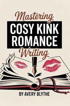 Cover Mastering Cosy Kink Romance Writing