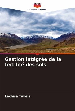 Gestion intégrée de la fertilité des sols - Takele, Lechisa Gestion intégrée de la fertilité des sols - Takele, Lechisa