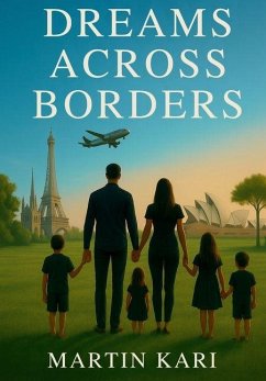 Dreams Across Borders - Kari, Martin