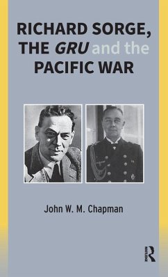 Richard Sorge, the GRU and the Pacific War - Chapman, John