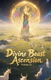 Divine Beast Ascension, Volume 21 Divine Beast Ascension, Volume 21