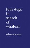 Four Dogs in Search of Wisdom Four Dogs in Search of Wisdom