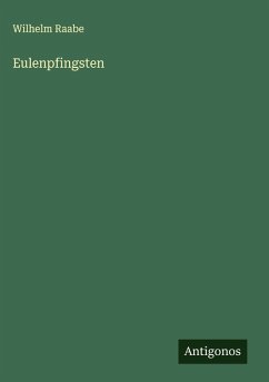 Eulenpfingsten - Raabe, Wilhelm