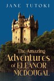 The Amazing Adventures of Eleanor McDougal The Amazing Adventures of Eleanor McDougal