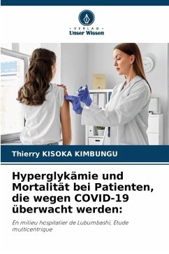 Hyperglykämie und Mortalität bei Patienten, die wegen COVID-19 überwacht werden: - KISOKA KIMBUNGU, Thierry