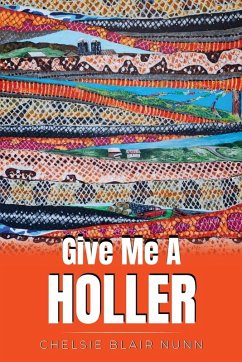 Give Me A Holler - Nunn, Chelsie Blair