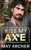 Kiss My Axe