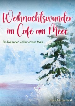 Weihnachtswunder im Café am Meer - Morgenfeld, Clara