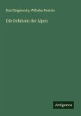 Die Gefahren der Alpen Die Gefahren der Alpen