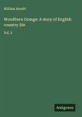 Woodburn Grange: A story of English country life