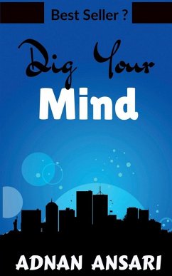 Dig Your Mind - Adnan Ansari